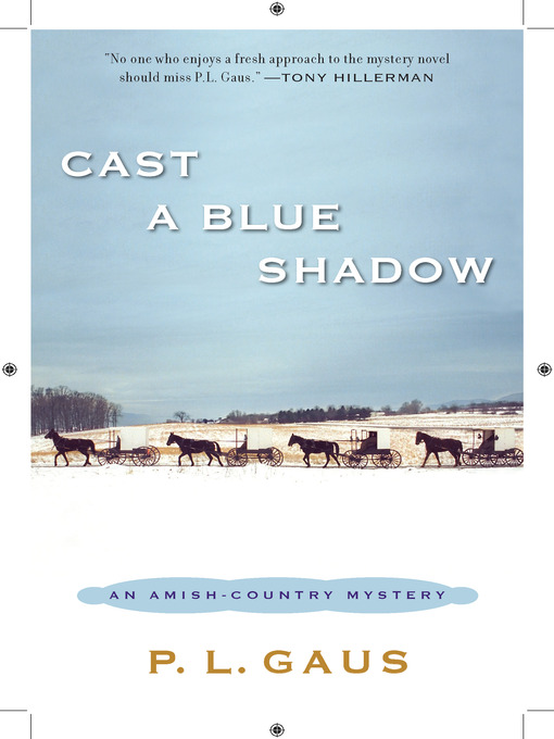 Title details for Cast a Blue Shadow by P. L. Gaus - Wait list